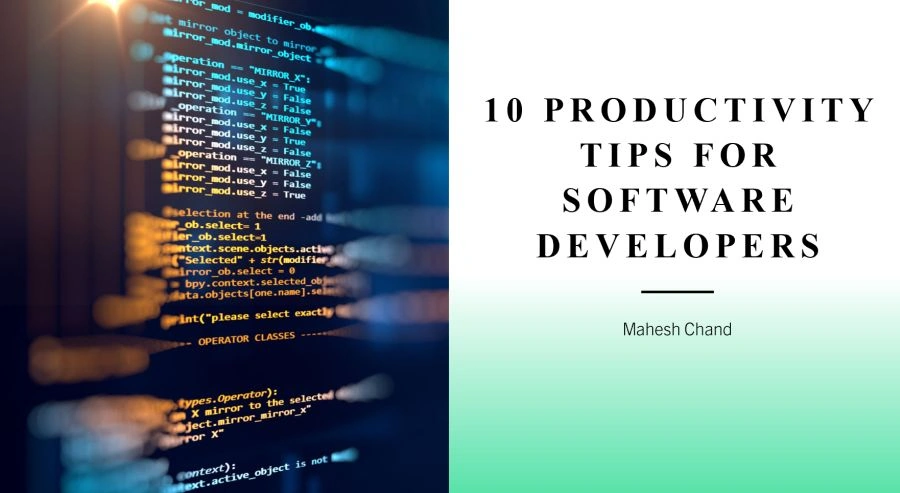 10 Productivity Tips for Software Developers