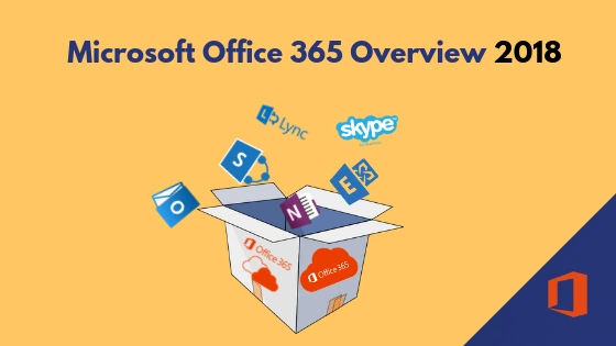 An Overview Of Microsoft Office 2018 - Facts You Should Know