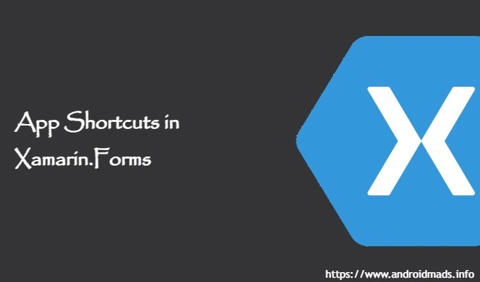App Shortcuts in Xamarin Forms App Shortcuts in Xamarin Forms
