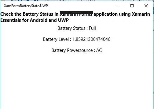 Check The Battery Information In Xamarin Forms application Using Xamarin Essentials For Android And UWP