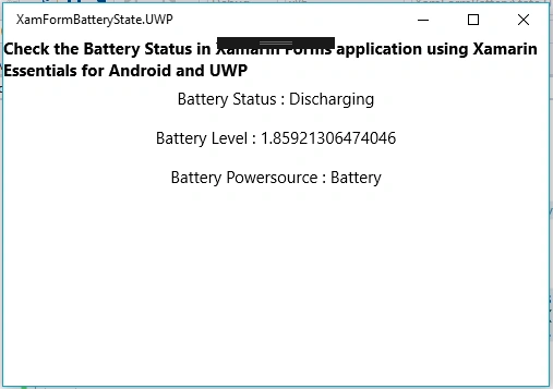 Check The Battery Information In Xamarin Forms application Using Xamarin Essentials For Android And UWP