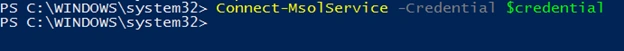 Connect-MsolService -Credential $credential
