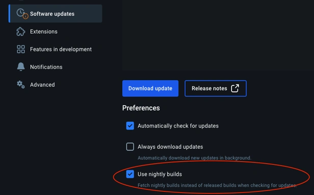 enable Use nightly builds