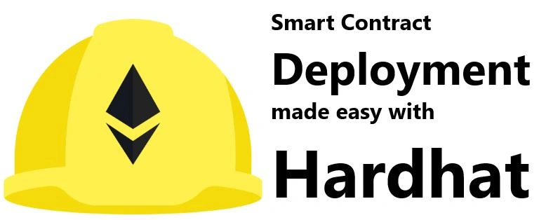Smart Contract Deployment made easy with Hardat