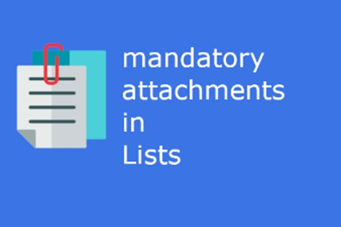 How To Make Attachments Mandatory In SharePoint Lists