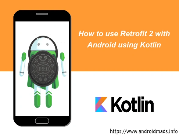 How To Use Retrofit 2 With Android Using Kotlin