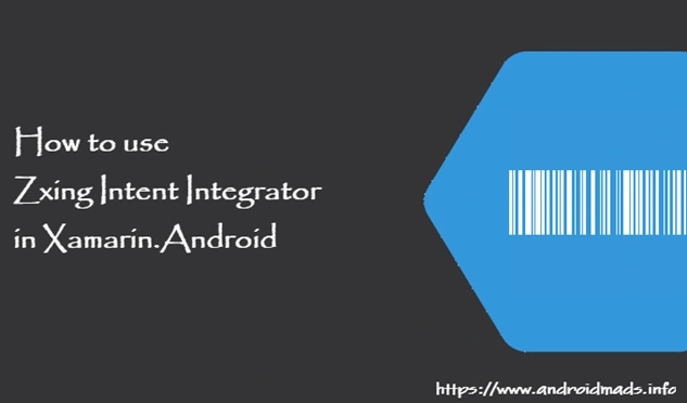How To Use Zxing Intent Integrator In Xamarin.Android