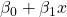 \beta _{0}+\beta _{1}x