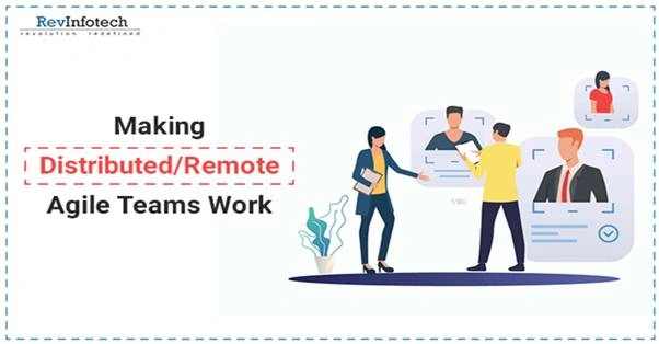 Making DistributedRemote Agile Teams Work