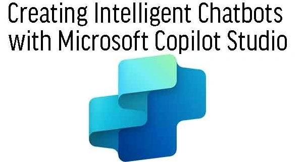 Creating intelligent chatbots