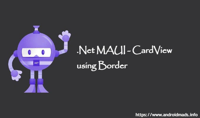 .Net MAUI - Card Views using Border Control