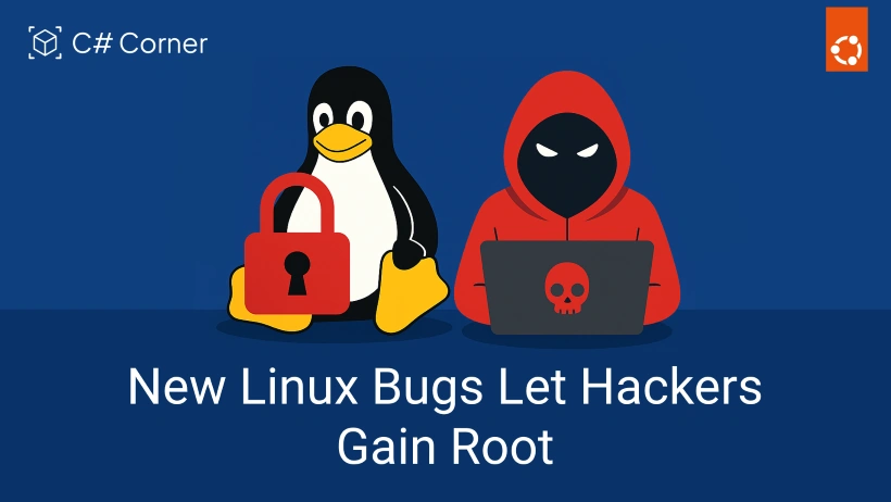 New Linux Bugs Let Hackers Gain Root: CVE-2025-6018 & 6019