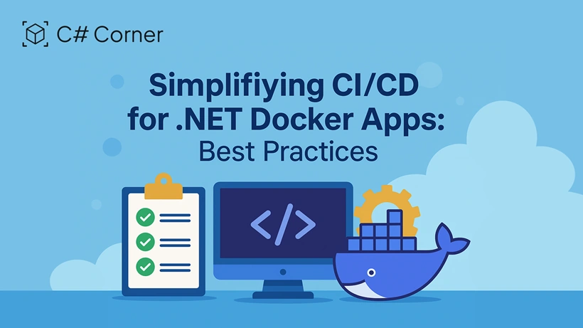 Simplifying CI/CD for .NET Docker Apps: Best Practices