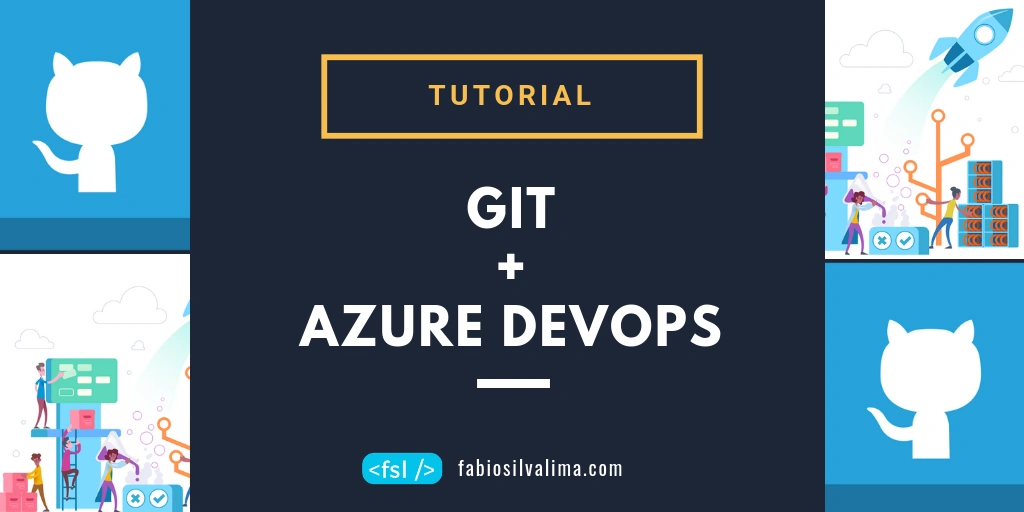 Control Your Source Code With GIT And Azure DevOps
