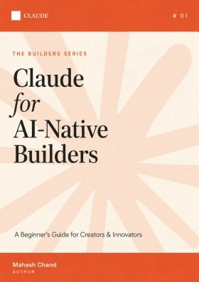 Claude for AI-Native Builders
