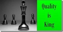 quality is king