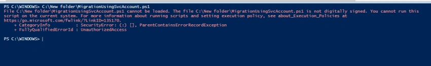 The File PS1 Cannot Be Run Because The File Is Not Digitally Signed