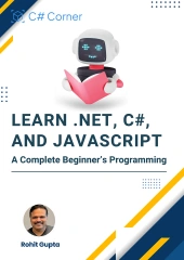 Learn .NET, C#, and JavaScript: A Complete Beginner’s Programming