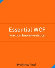 Essential WCF Practical Implementation