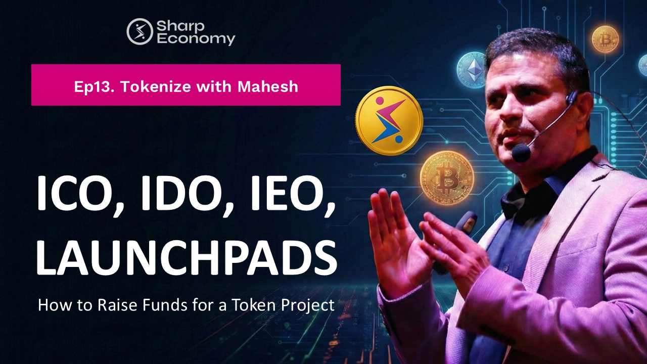 ICO, IDO, IEO Launchpads: How to Raise Funds for a Token Project - Tokenize with Mahesh Ep.13