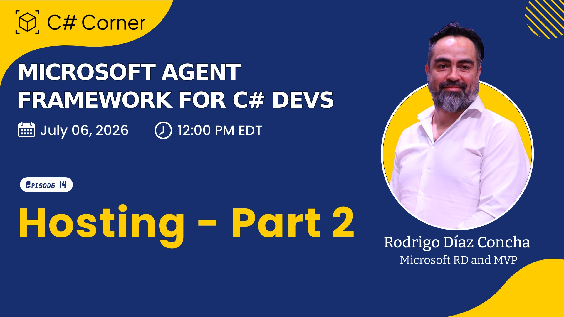 Microsoft Agent Framework for C# Devs — Ep. 14 | Hosting - Part 2