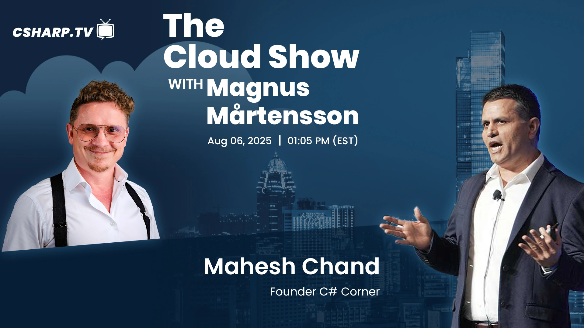 The Cloud Show with Magnus Mårtensson ft. Mahesh Chnad - Ep: 73