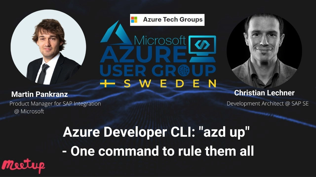 Azure User Group Sweden: Azure Developer CLI: "azd up" - One command to rule them all