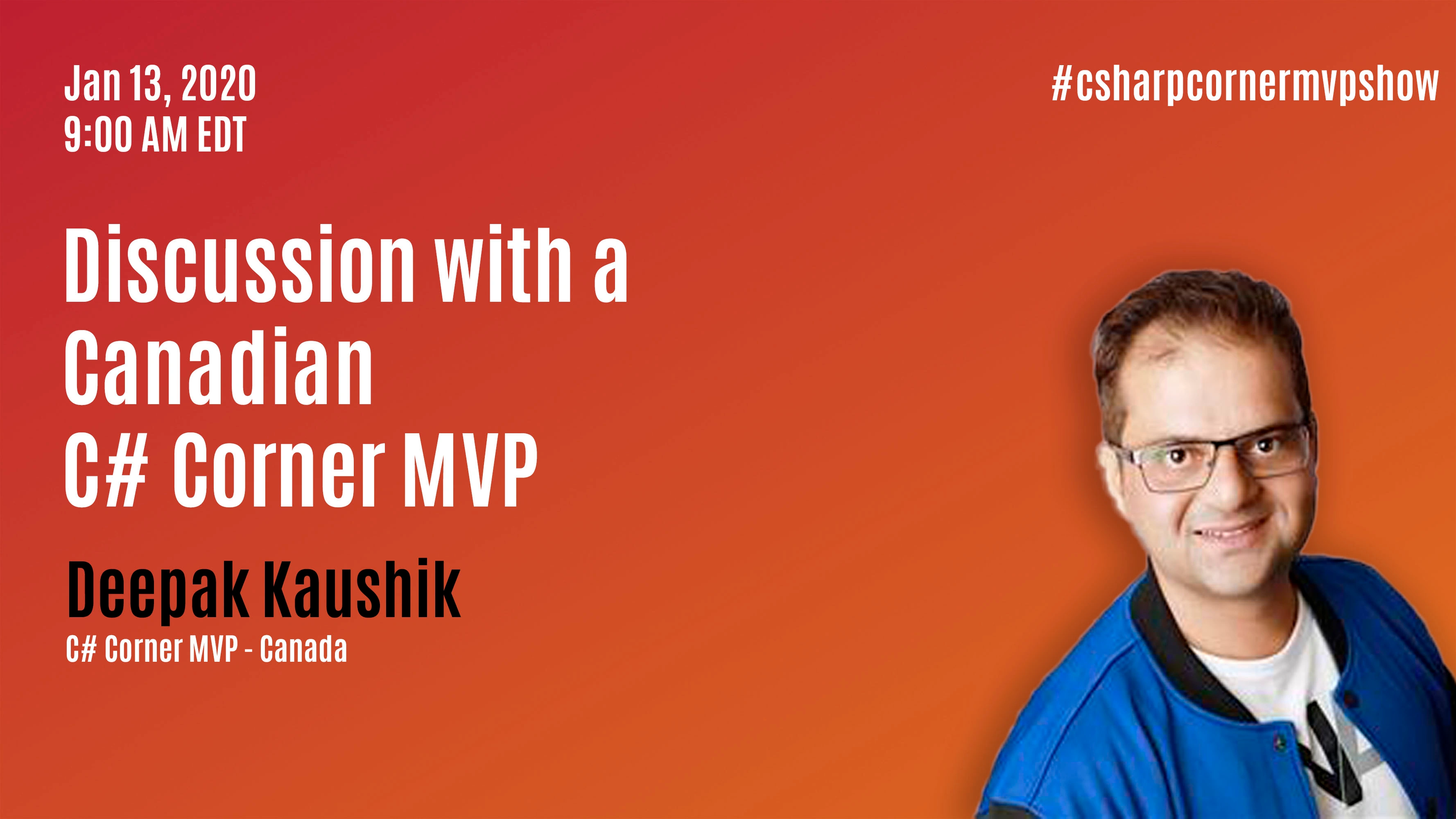 Discussion with a Canadian MVP - MVP Show ft. Deepak Kaushik
